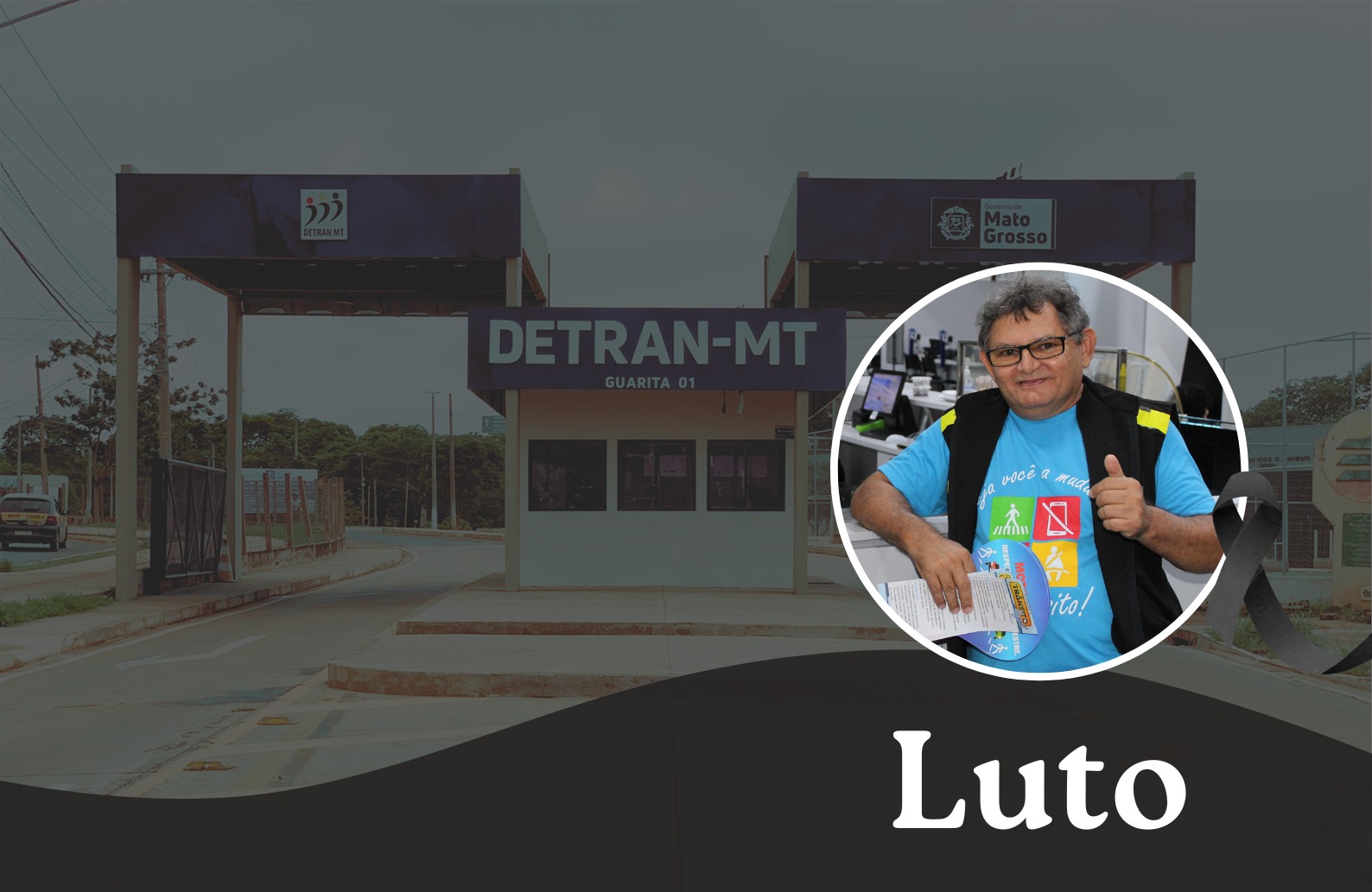 Detran-MT Detran-MT lamenta morte de servidor da coordenadoria de Ações Educativas -